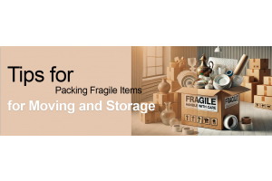 Tips for Packing Fragile Items for Moving and Storage